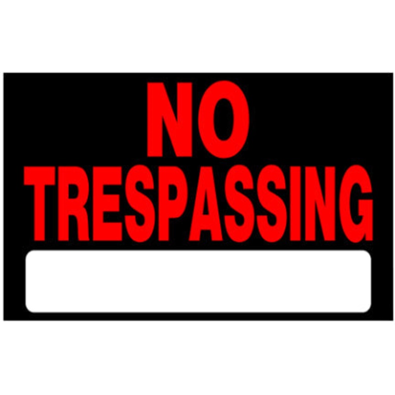 8  X 12  BLACK AND RED NOTRESPASSING SN